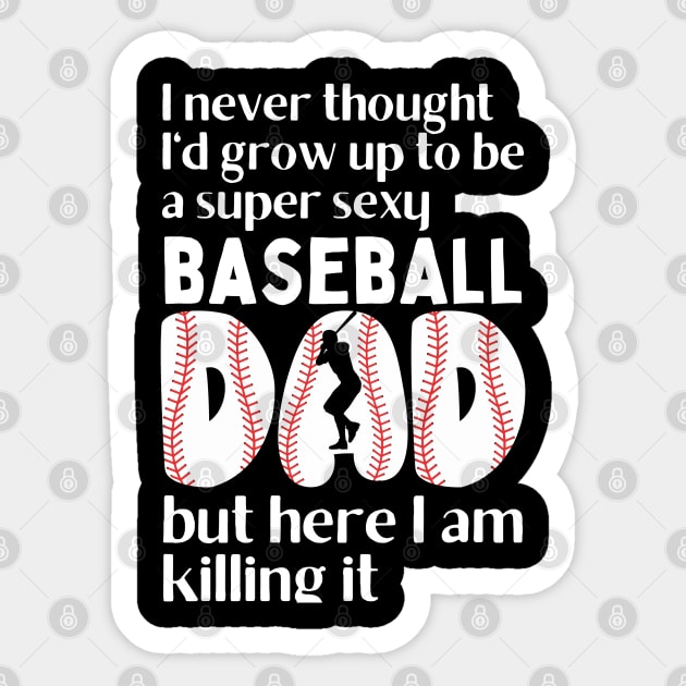 Super Sexy Baseball Dad Sticker by The WYLD Tribe
